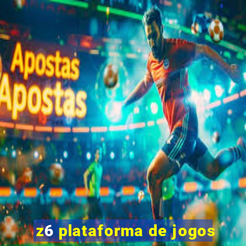 z6 plataforma de jogos